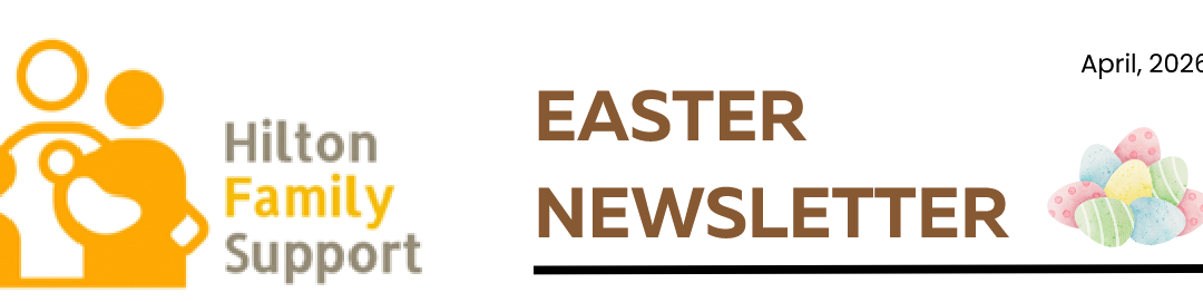 Hilton Family Support Newsletter