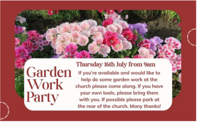 Garden Work Party – 16 July