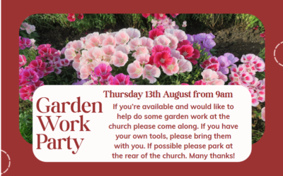 Garden Work Party: 13th August
